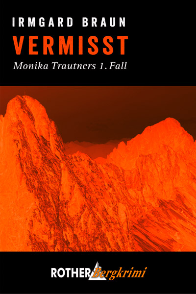 »Vermisst – Monika Trautners 1. Fall« – Bergkrimi